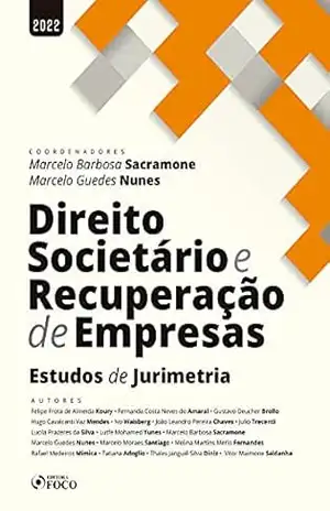 Capa do livro Direito Societário e Recuperação de Empresas: Estudos de Jurimetria - Felipe Frota de Almeida Koury