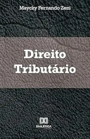 Capa do livro Direito Tributário - Maycky Fernando Zeni