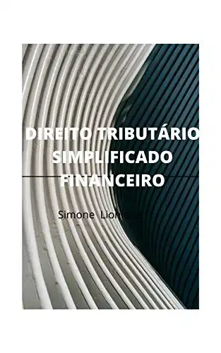 Baixar DIREITO TRIBUTÁRIO SIMPLIFICADO FINANCEIRO pdf, epub, mobi, eBook