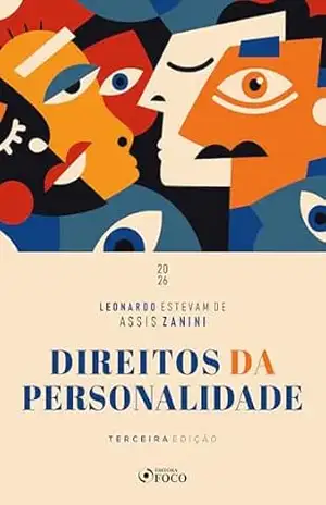 Direitos da Personalidade – 3ª Ed – 2026 – Leonardo Zanini