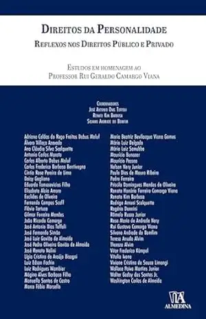 Direitos da Personalidade – José Antonio Dias Toffoli Direitos da Personalidade – José Antonio Dias Toffoli