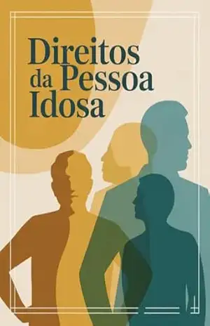 Direitos da Pessoa Idosa – é um guia essencial para compreender a dimensão jurídica, social e humana do envelhecimento – Leonardo Matos Direitos da Pessoa Idosa – é um guia essencial para compreender a dimensão jurídica, social e humana do envelhecimento – Leonardo Matos