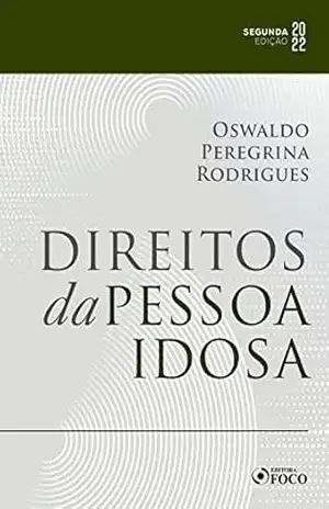 Direitos da Pessoa Idosa – Oswaldo Peregrina Rodrigues