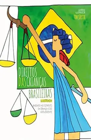 Direitos das Crianças Brasileiras – Ilustrado – Tom Júpiter