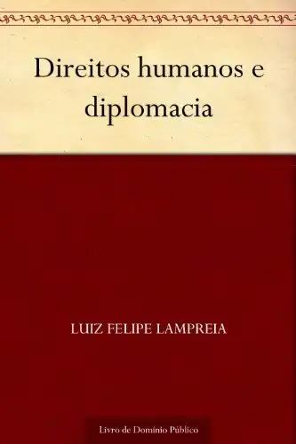 Baixar Direitos humanos e diplomacia pdf, epub, mobi, eBook