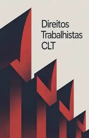 Direitos Trabalhistas CLT – a origem, a evolução e a importância da Consolidação das Leis do Trabalho como ferramenta de proteção social – Leonardo Matos