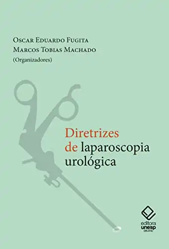 Baixar Diretrizes de laparoscopia urológica pdf, epub, mobi, eBook