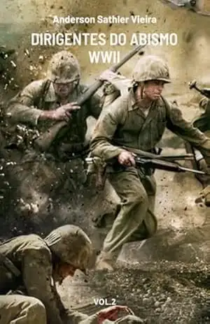 Dirigentes Do Abismo – Wwii – Anderson Sathler Vieira