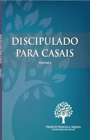 Discipulado Para Casais: Volume 2 – Eguinaldo Hélio de Souza