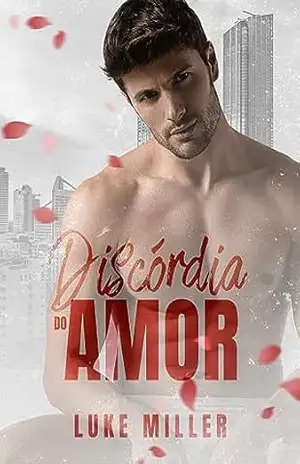 Capa do livro Discórdia Do Amor (Fama & Luxo) - Luke Miller