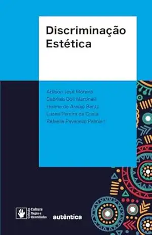 Discriminação estética – Adilson José Moreira