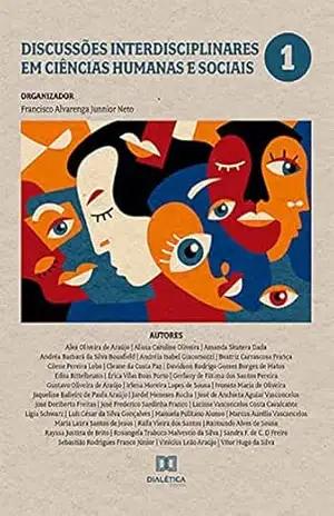Capa do livro Discussões interdisciplinares em ciências humanas e sociais: Volume 1 - Francisco Alvarenga Junnior Neto