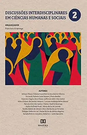 Discussões interdisciplinares em ciências humanas e sociais: Volume 2 – Francisco Alvarenga