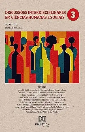 Discussões interdisciplinares em ciências humanas e sociais: Volume 3 – Francisco Alvarenga
