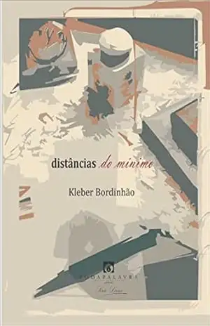 Capa do livro distâncias do mínimo (Série Lírica) - Kleber Bordinhão