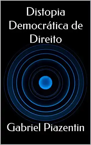 Baixar Distopia Democrática de Direito pdf, epub, mobi, eBook