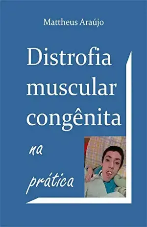 Distrofia muscular congênita na prática – Mattheus Araújo