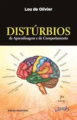 Distúrbios de aprendizagem e de comportamento – Lou de Olivier Distúrbios de aprendizagem e de comportamento – Lou de Olivier
