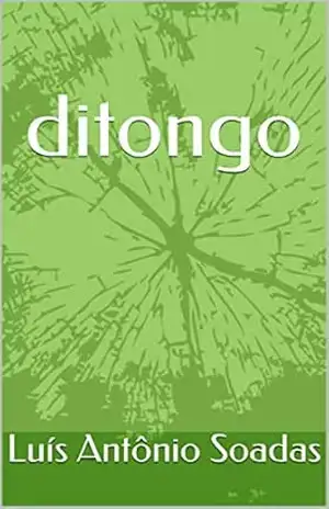 ditongo – Luís Antônio Soadas ditongo – Luís Antônio Soadas