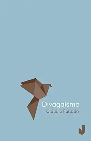 Divagaísmo – Claudio Furtado Divagaísmo – Claudio Furtado