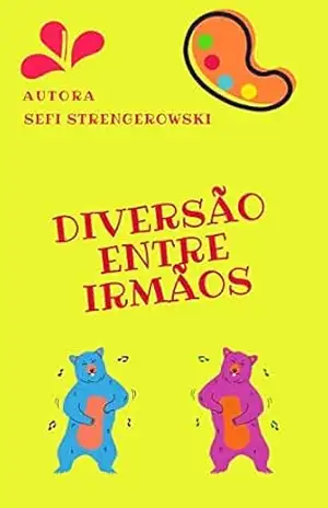 Diversão entre irmãos – Sefi Strengerowski