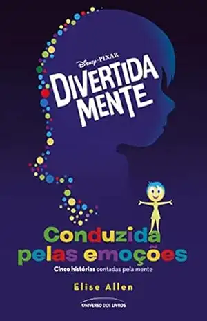 Divertida mente: Conduzida pelas emoções – Elise Allen