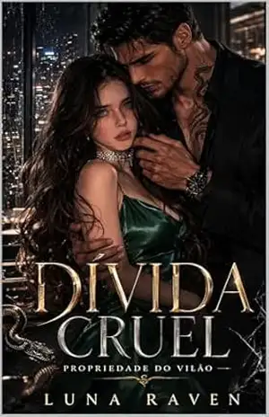 Capa do livro Dívida Cruel: Propriedade do Vilão: Um Romance Dark (CEO, Stalker e Obsessão) - Luna Raven