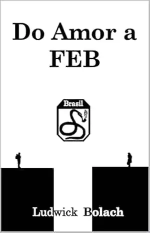 Do Amor a FEB – Ludwick Bolach