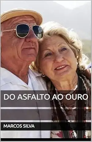 Do Asfalto ao Ouro – Marcos Silva
