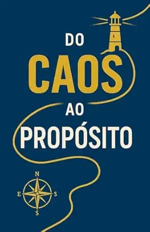 ”Do Caos ao Propósito” – Maicon de Jesus
