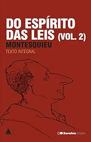 Do Espírito Das Leis Vol. 2 (Coleção Clássicos para Todos) - Charles Luis de Montesquieu