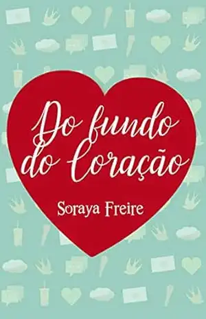 Do Fundo do Coração – Soraya Freire