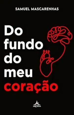 Do fundo do meu Coração – Samuel Mascarenhas Do fundo do meu Coração – Samuel Mascarenhas