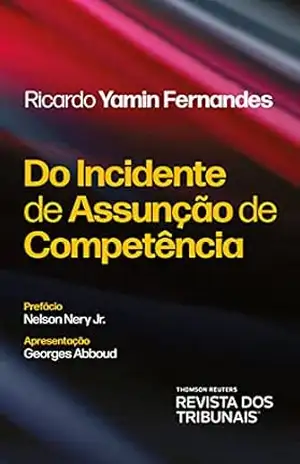 Capa do livro Do Incidente de Assunção de Competência - Ricardo Yamin Fernandes