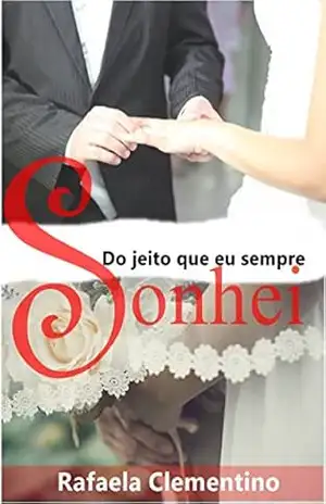 Do jeito que eu sempre sonhei – Rafaela Clementino Do jeito que eu sempre sonhei – Rafaela Clementino