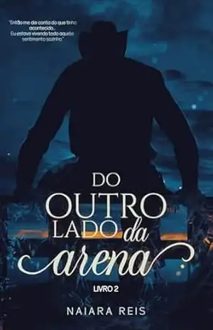Do Outro Lado da Arena – Naiara  Reis