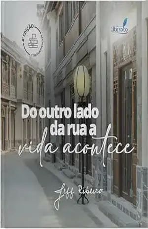 Capa do livro Do outro lado da rua a vida acontece - Jefferson Ribeiro