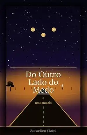 Do outro lado do medo – Saraellen Oztel Do outro lado do medo – Saraellen Oztel