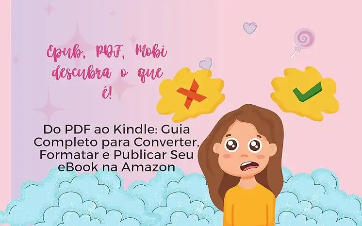 Baixar Do PDF ao Kindle: Guia Completo para Converter, Formatar e Publicar Seu eBook na Amazon pdf, epub, mobi, eBook