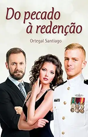 Do pecado à redenção – Ortegal Santiago Do pecado à redenção – Ortegal Santiago