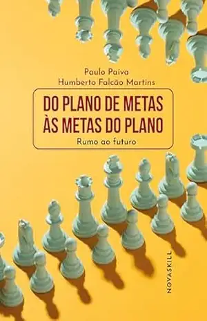 Capa do livro Do plano de metas às metas do plano: rumo ao futuro - Paulo Paiva