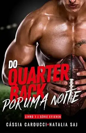 Capa do livro Do Quarterback por uma Noite - Natalia Saj