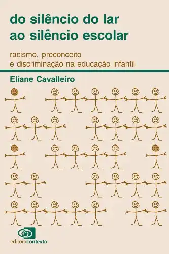 Baixar Do silêncio do lar ao silêncio escolar: racismo, preconceito e discriminação na educação infantil pdf, epub, mobi, eBook