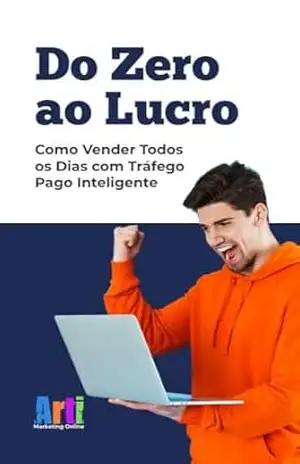 Do Zero Ao Lucro: Como Vender Todos os Dias Com Tráfego Pago Inteligente – Everton Marques Do Zero Ao Lucro: Como Vender Todos os Dias Com Tráfego Pago Inteligente – Everton Marques