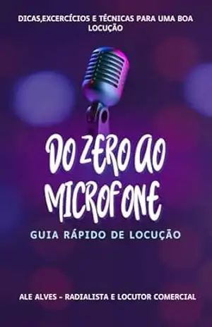 DO ZERO AO MICROFONE – Alê Alves