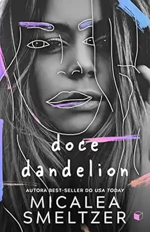 Doce Dandelion – Micalea Smeltzer