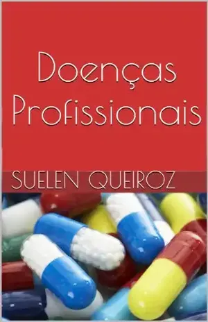 Doenças Profissionais (Coleção saúde do trabalhador Livro 2) – Suelen Queiroz