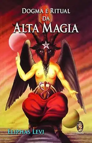 Dogma e ritual de alta magia – Eliphas Levi