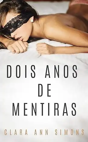 Baixar Dois anos de mentiras pdf, epub, mobi, eBook