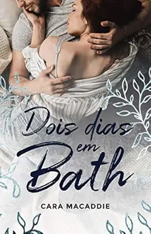 Capa do livro Dois dias em Bath - Cara Macaddie